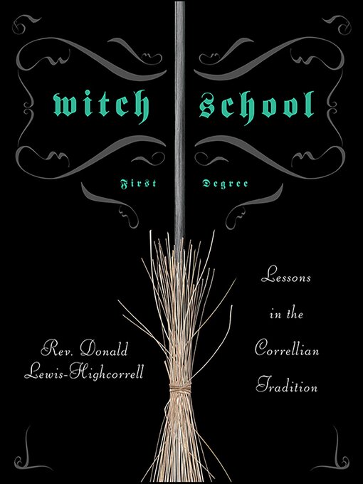 Title details for Witch School First Degree by Don Lewis-Highcorrell - Available
